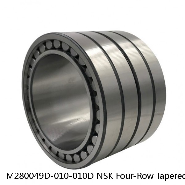 M280049D-010-010D NSK Four-Row Tapered Roller Bearing