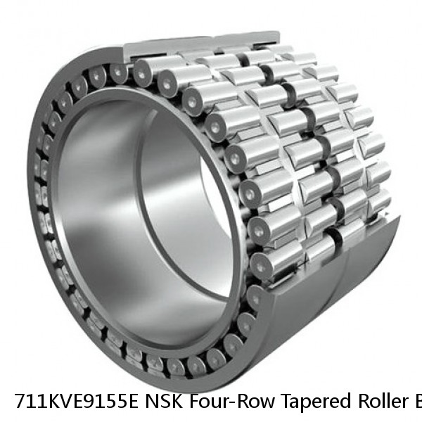 711KVE9155E NSK Four-Row Tapered Roller Bearing