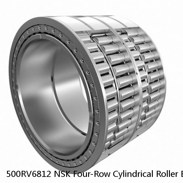 500RV6812 NSK Four-Row Cylindrical Roller Bearing