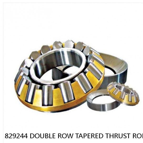 829244 DOUBLE ROW TAPERED THRUST ROLLER BEARINGS