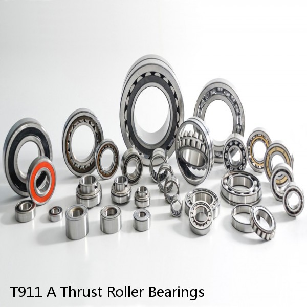 T911 A Thrust Roller Bearings